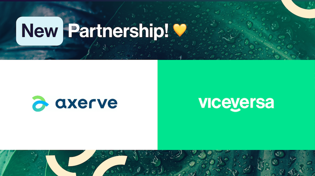Axerve and Viceversa: we join forces to maximize the business of ecommerce clients